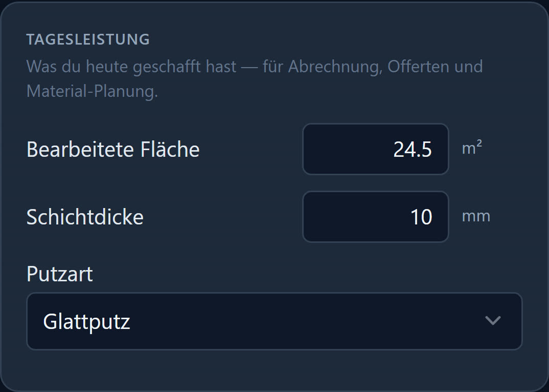 Tagesleistung im Gipser-Rapport: bearbeitete Fläche, Schichtdicke und Putzart